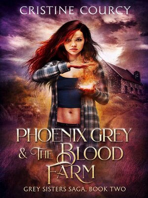 cover image of Phoenix Grey and the Blood Farm